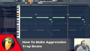 How To Make Aggressive Trap Beats