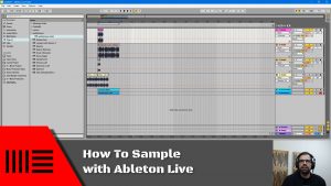 How To Sample With Ableton