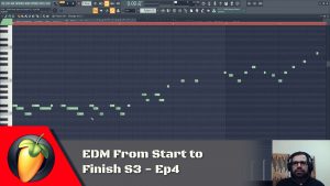 EDM From Start to Finish S3 - Ep4