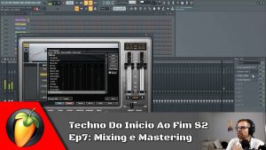 Techno Do Inicio Ao Fim S2 - Ep7: Mixing e Master